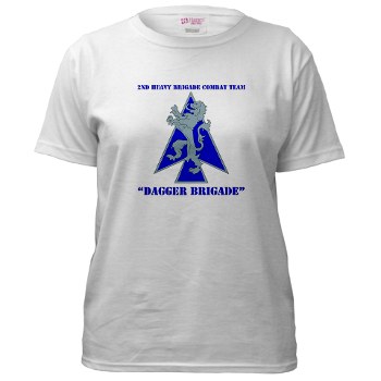 2HBCTDB - A01 - 04 - DUI - 2nd HBCT - Dagger Brigade with text Women's T-Shirt