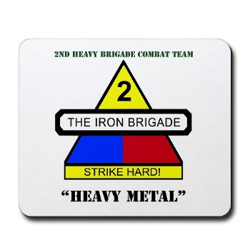 2BCTHM - M01 - 03 - DUI - 2nd BCT Heavy Metal with Text Mousepad - Click Image to Close