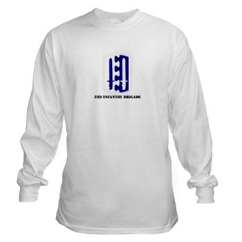 2IB - A01 - 03 - SSI - 2nd Infantry Brigade with Text - Long Sleeve T-Shirt