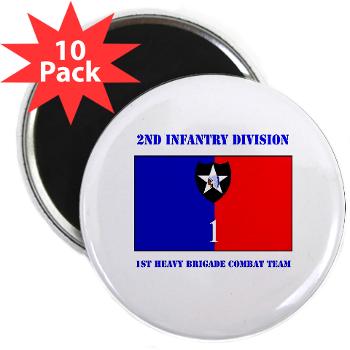 2ID1HBCT - M01 - 01 - DUI - 1st Heavy Brigade Combat Team with Text - 2.25" Magnet (10 pack)