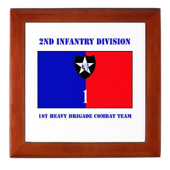 2ID1HBCT - M01 - 04 - DUI - 1st Heavy Brigade Combat Team with Text - Keepsake Box - Click Image to Close