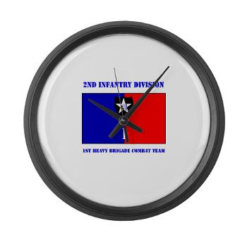 2ID1HBCT - M01 - 04 - DUI - 1st Heavy Brigade Combat Team with Text - Large Wall Clock