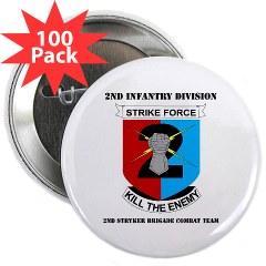 2ID2SBCT - M01 - 01 - DUI - 2nd Stryker Brigade Combat Team with Text 2.25" Button (10 pack) - Click Image to Close