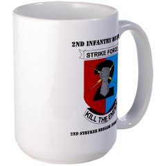 2ID2SBCT - M01 - 03 - DUI - 2nd Stryker Brigade Combat Team with Text Large Mug