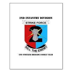 2ID2SBCT - M01 - 02 - DUI - 2nd Stryker Brigade Combat Team with Text Small Poster