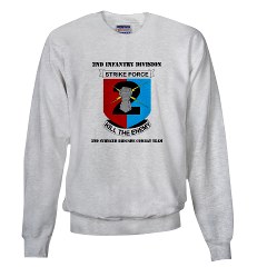 2ID2SBCT - A01 - 03 - DUI - 2nd Stryker Brigade Combat Team with Text Sweatshirt - Click Image to Close