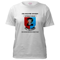 2ID2SBCT - A01 - 04 - DUI - 2nd Stryker Brigade Combat Team with Text Women's T-Shirt