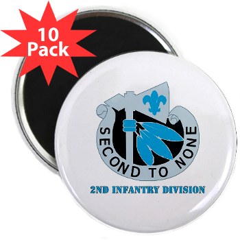 02ID - M01 - 01 - DUI - 2nd Infantry Division with text - 2.25" Magnet (10 pack) - Click Image to Close