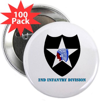 02ID - M01 - 01 - SSI - 2nd Infantry Division with text - 2.25" Button (100 pack) - Click Image to Close