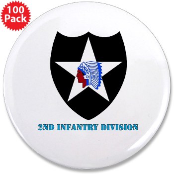 02ID - M01 - 01 - SSI - 2nd Infantry Division with text - 3.5" Button (100 pack)
