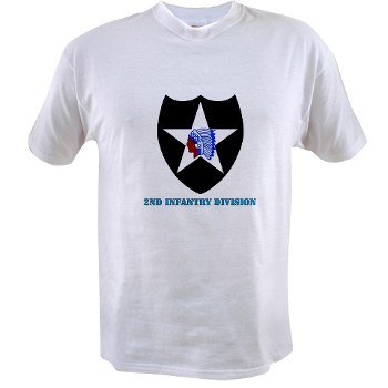 02ID - A01 - 04 - SSI - 2nd Infantry Division with text - Value T-shirt