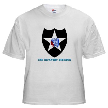 02ID - A01 - 04 - SSI - 2nd Infantry Division with text - White t-Shirt
