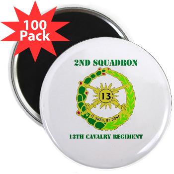 2S13CR - M01 - 01 - DUI - 2nd Squadron - 13th Cavalry Regiment with Text - 2.25" Magnet (100 pack)