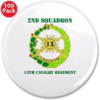 2S13CR - M01 - 01 - DUI - 2nd Squadron - 13th Cavalry Regiment with Text - 3.5" Button (100 pack) - Click Image to Close