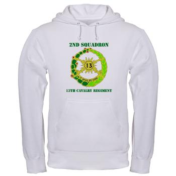 2S13CR - A01 - 03 - DUI - 2nd Squadron - 13th Cavalry Regiment with Text - Hooded Sweatshirt