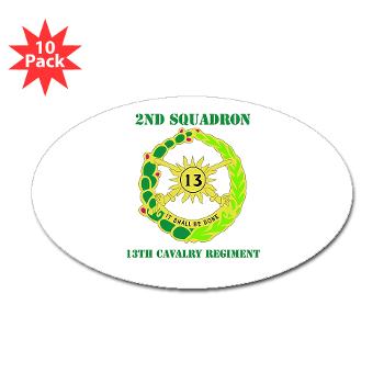 2S13CR - M01 - 01 - DUI - 2nd Squadron - 13th Cavalry Regiment with Text - Sticker (Oval 10 pk) - Click Image to Close