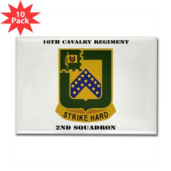2S16CR - M01 - 01 - DUI - 2rd Squadron - 16th Cavalry Regiment with Text - Rectangle Magnet (10 pack)
