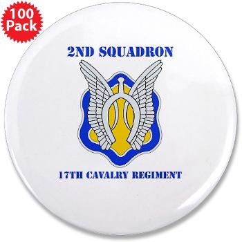 2S17CR - M01 - 01 - DUI - 2nd Sqdrn - 17th Cavalry Regiment with Text 3.5" Button (100 pack)