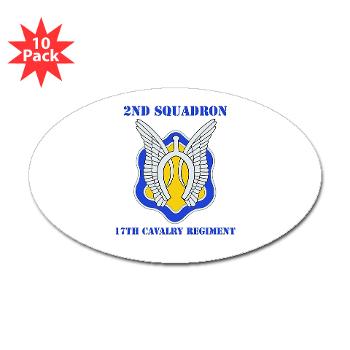 2S17CR - M01 - 01 - DUI - 2nd Sqdrn - 17th Cavalry Regiment with Text Sticker (Oval 10 pk)