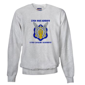 2S17CR - A01 - 03 - DUI - 2nd Sqdrn - 17th Cavalry Regiment with Text Sweatshirt