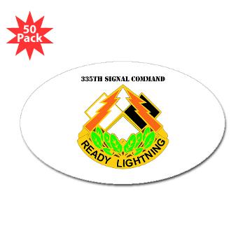 335SC - A01 - 01 - DUI -335th Signal Command with Text - Sticker (Oval 50 pk) - Click Image to Close