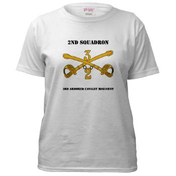 2S3ACR - A01 - 04 - DUI - 2nd Sqdrn - 3rd ACR with Text Women's T-Shirt