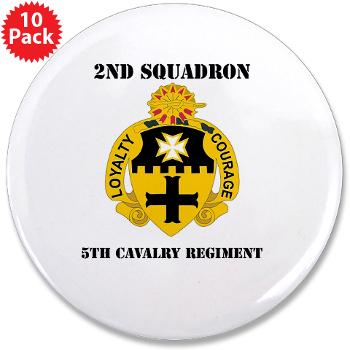 2S5CR - M01 - 01 - DUI - 2nd Squadron - 5th Cavalry Regiment with Text - 3.5" Button (10 pack) - Click Image to Close