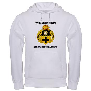 2S5CR - A01 - 03 - DUI - 2nd Squadron - 5th Cavalry Regiment with Text - Hooded Sweatshirt