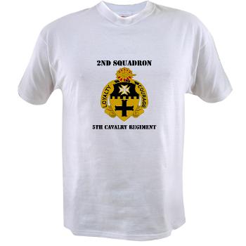 2S5CR - A01 - 04 - DUI - 2nd Squadron - 5th Cavalry Regiment with Text - Value T-shirt - Click Image to Close