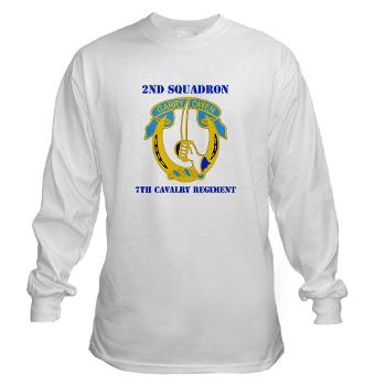 2S7CR - A01 - 03 - DUI - 2nd Sqdrn - 7th Cavalry Regt with Text - Long Sleeve T-Shirt