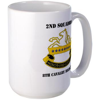 2S8CR - M01 - 03 - DUI - 2nd Squadron - 8th Cavalry Regiment with Text - Large Mug