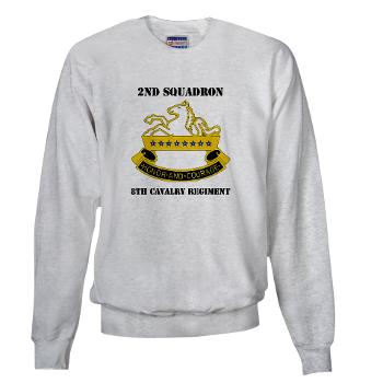 2S8CR - A01 - 03 - DUI - 2nd Squadron - 8th Cavalry Regiment with Text - Sweatshirt