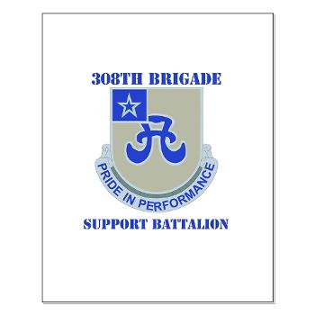 308BSB- M01 - 02 - DUI - 308th Bde - Support Bn - with Text - Small Poster