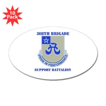 308BSB- M01 - 01 - DUI - 308th Bde - Support Bn - with Text - Sticker (Oval 10 pk)