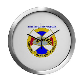 310SC - M01 - 03 - DUI - 310th Sustainment Command with text Modern Wall Clock