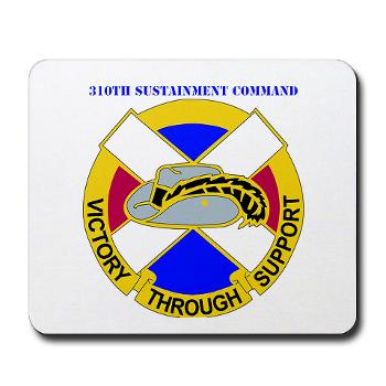 310SC - M01 - 03 - DUI - 310th Sustainment Command with text Mousepad