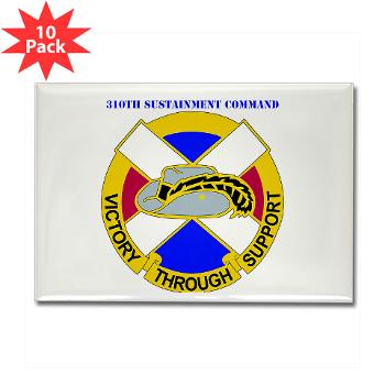 310SC - M01 - 01 - DUI - 310th Sustainment Command with text Rectangle Magnet (10 pack) - Click Image to Close