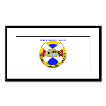 310SC - M01 - 02 - DUI - 310th Sustainment Command with text Small Framed Print