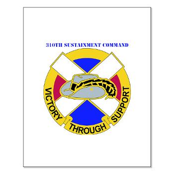 310SC - M01 - 02 - DUI - 310th Sustainment Command with text with text Small Poster - Click Image to Close