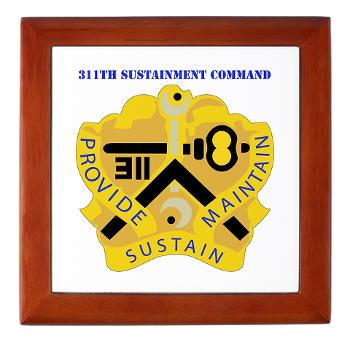 311SC - A01 - 01 - DUI - 311th Sustainment Command with Text - Keepsake Box - Click Image to Close