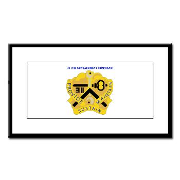 311SC - A01 - 01 - DUI - 311th Sustainment Command with Text - Small Framed Print