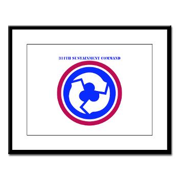 311SC - A01 - 01 - SSI - 311th Sustainment Command with Text - Large Framed Print