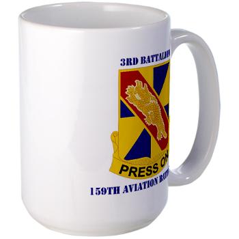 3159AB - M01 - 04 - DUI - 3 - 159 Aviation Battalion with Text - Large Mug