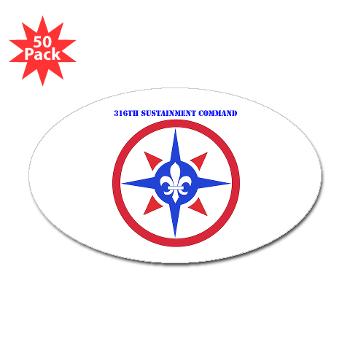 316SC - M01 - 01 - SSI - 316th Sustainment Command with Text - Sticker (Oval 50 pk) - Click Image to Close