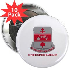 317EB - M01 - 01 - DUI - 317th Engineer Battalion with Text - 2.25" Button (10 pack)