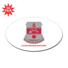317EB - M01 - 01 - DUI - 317th Engineer Battalion with Text - Sticker (Oval 50 pk)
