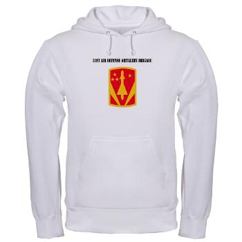 31ADAB - A01 - 03 - SSI - 31st Air Defense Artillery Bde with Text - Hooded Sweatshirt