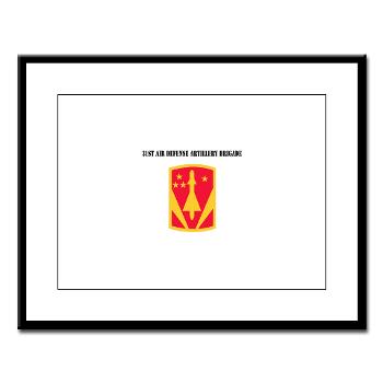 31ADAB - M01 - 02 - SSI - 31st Air Defense Artillery Bde with Text - Large Framed Print