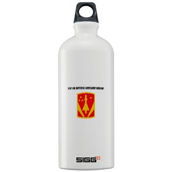 31ADAB - M01 - 03 - SSI - 31st Air Defense Artillery Bde with Text - Sigg Water Bottle 1.0L
