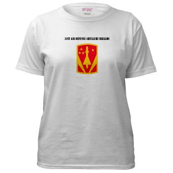 31ADAB - A01 - 04 - SSI - 31st Air Defense Artillery Bde with Text - Women's T-Shirt
